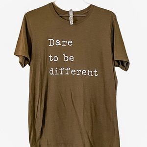 Dare To Be Different Screen Print T-shirt